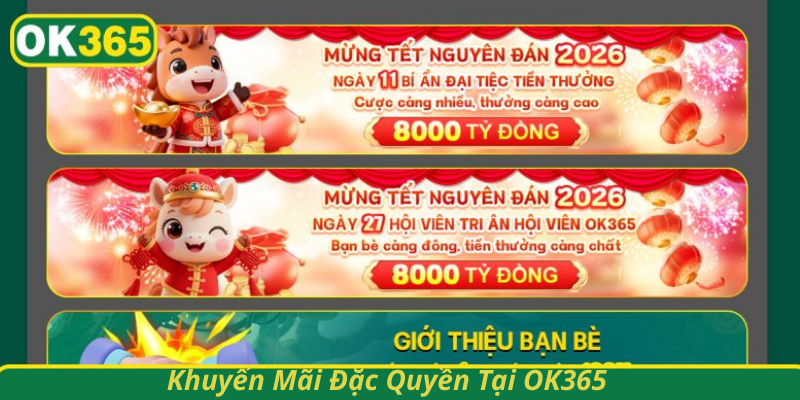 Khuyến Mãi Đặc Quyền Tại Ok365